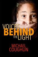 Voices Behind The Lights 1388413442 Book Cover
