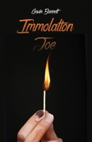 Immolation Joe 1649579330 Book Cover
