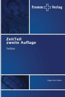 ZeitTeil zweite Auflage (German Edition) 6209341373 Book Cover
