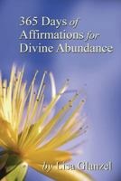 365 Days of Affirmations for Divine Abundance 1511985038 Book Cover
