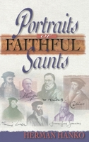 Portraits of Faithful Saints 1944555242 Book Cover