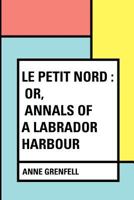 Le Petit Nord 1270998773 Book Cover