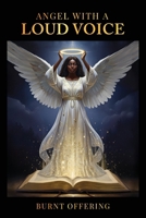 Angel With A Loud Voice B0G6XBTG37 Book Cover