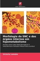 Morfologia do SNC e dos órgãos internos em hipometabolismo (Portuguese Edition) 6207164601 Book Cover