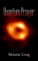 Quantum Prayer B0GWRKYHS9 Book Cover