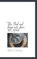 The Food and Drugs Act, June 30, 1906 1117345483 Book Cover