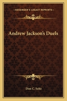Andrew Jackson's Duels 1162895225 Book Cover