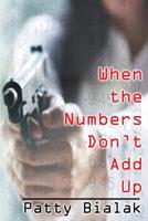 When the Numers Don't Add Up 1620061139 Book Cover