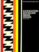 Southeastern Woodland Indian Designs (The International Design Library) 088045072X Book Cover