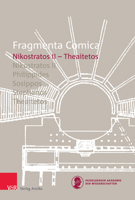 Fragmenta Comica: Nikostratos II - Theaitetos (Fragmenta Comica, 22.2) 3949189270 Book Cover