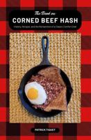 The Book on Corned Beef Hash: History, Recipes, and the Reinvention of a Classic Comfort Dish (The Book On Series) B0FQJNPZCZ Book Cover