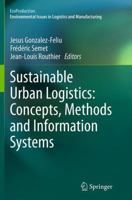 Sustainable Urban Logistics: Concepts, Methods and Information Systems 3642317871 Book Cover