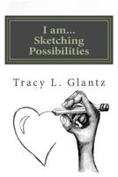 I Am... Sketching Possibilities 1500991163 Book Cover