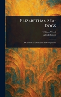 Elizabethan Sea-Dogs 1023145650 Book Cover