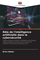 Rôle de l'intelligence artificielle dans la cybersécurité 6207382498 Book Cover