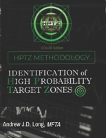 Identification of High Probability Target Zones: The HPTZ Methodology B08TQHSD6G Book Cover