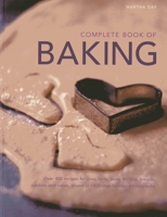 Complete Book of Baking: Over 400 recipes for pies, tarts, buns, muffins, cookies and cakes, shown in 1800 step-by-step photographs 1780191898 Book Cover