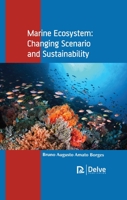 Marine Ecosystem: Changing Scenario and Sustainability 1774072920 Book Cover