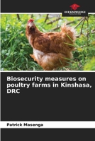 Biosecurity measures on poultry farms in Kinshasa, DRC 620624069X Book Cover
