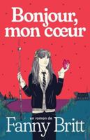 Bonjour, mon cœur 2924491924 Book Cover