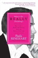 What's He Really Thinking?: How to Be a Relational Genius with the Man in Your Life 0849918804 Book Cover