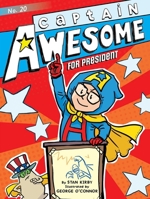 Captain Awesome for President 1534420843 Book Cover