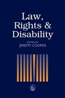 Law, Rights and Disability 1853028363 Book Cover