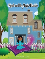 Riyah And The Magic Blankie 1958588008 Book Cover