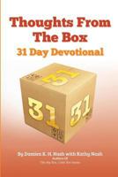 Thoughts from the Box: 31 Day Devotional 1939761069 Book Cover