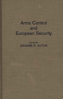 Arms Control and European Security: 0275931536 Book Cover