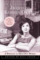 The Eloquent Jacqueline Kennedy Onassis: A Portrait in Her Own Words 0060732822 Book Cover