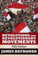 Revolutions And Revolutionary Movements 0813343542 Book Cover