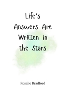 Life's Answers Are Written in the Stars 1805664395 Book Cover