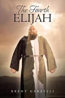 The Fourth Elijah 1641912928 Book Cover