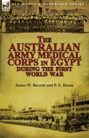 The Australian Army Medical Corps in Egypt During the First World War 1782821074 Book Cover