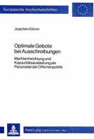 Optimale Gebote Bei Ausschreibungen: Marktentwicklung Und Kapazitaetsauslastung ALS Parameter Der Offertenpolitik 3820473904 Book Cover