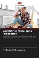 Combler le fossé dans l'éducation (French Edition) 6209271480 Book Cover