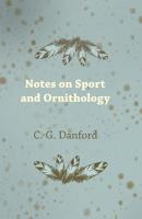 Notes on sport and ornithology B0BNLXYN41 Book Cover