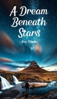 A Dream Beneath Stars B0DQ1V8WT7 Book Cover