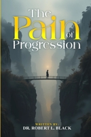 Pain of Progression 1964365910 Book Cover