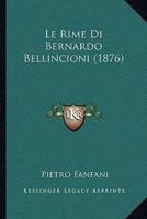 Le Rime Di Bernardo Bellincioni (1876) 1166751910 Book Cover