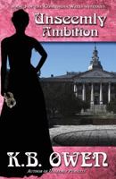 Unseemly Ambition 0991236823 Book Cover