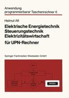 Elektrische Energietechnik, Steuerungstechnik, Elektrizitatswirtschaft Fur UPN-Rechner 3528041803 Book Cover