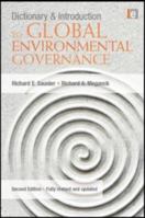 Dictionary and Introduction to Global Environmental Governance 1844077519 Book Cover