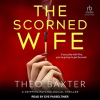 The Scorned Wife: a gripping psychological thriller 1837563306 Book Cover