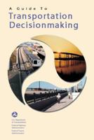 A Guide to Transportation Decisionmaking 1480264237 Book Cover