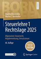 Steuerlehre 1 Rechtslage 2025: Allgemeines Steuerrecht, Abgabenordnung, Umsatzsteuer (Bornhofen Steuerlehre 1 LB) (German Edition) 3658485337 Book Cover