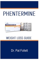 PHENTERMlNE B0CHG8ZDZK Book Cover
