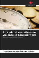 Procedural narratives on violence in banking work 6209428592 Book Cover