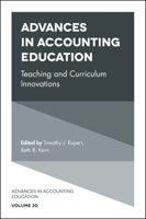 Advances in Accounting Education: Teaching and Curriculum Innovations 1785607677 Book Cover